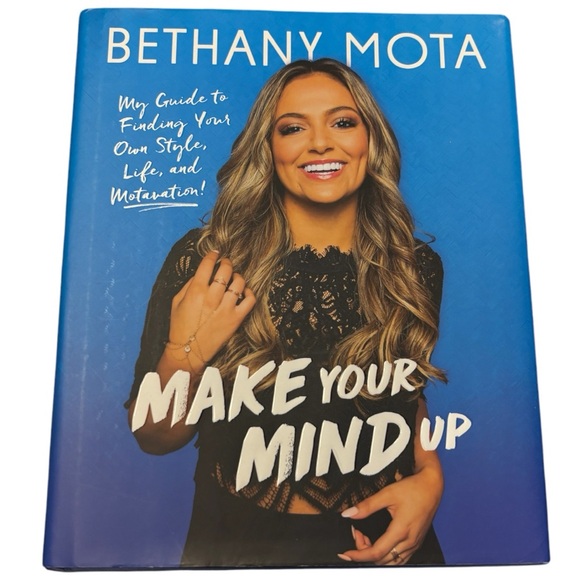 Other - Make Your Mind Up Book Bethany Mota Hardcover You Tuber Influencer Beauty